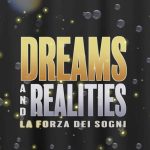 Anticipazioni prossime puntate Dreams and Realities